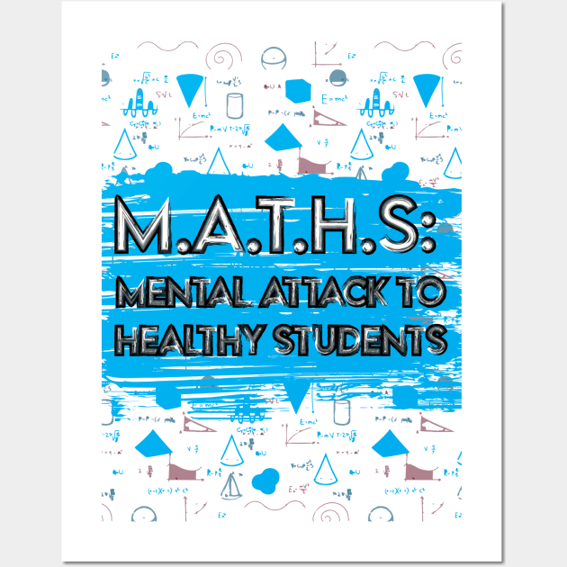 Fasbytes Back to School 'Maths: Mental Attack to Healthy Students' Wall Art by FasBytes